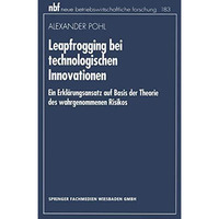 Leapfrogging bei technologischen Innovationen: Ein Erkl?rungsansatz auf Basis de [Paperback]