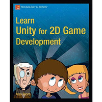 Learn Unity for 2D Game Development [Paperback]