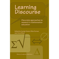 Learning Discourse: Discursive approaches to research in mathematics education [Hardcover]