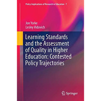 Learning Standards and the Assessment of Quality in Higher Education: Contested  [Hardcover]