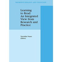 Learning to Read: An Integrated View from Research and Practice [Paperback]