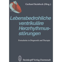 Lebensbedrohliche ventrikul?re Herzrhythmusst?rungen: Fortschritte in Diagnostik [Paperback]