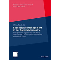 Lebenszyklusmanagement in der Automobilindustrie: Ein Optimierungsansatz auf Bas [Paperback]