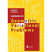 Lectures on Geometric Variational Problems [Paperback]