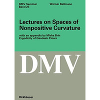 Lectures on Spaces of Nonpositive Curvature [Paperback]