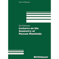 Lectures on the Geometry of Poisson Manifolds [Paperback]