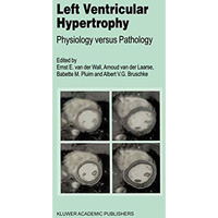 Left Ventricular Hypertrophy: Physiology versus Pathology [Paperback]