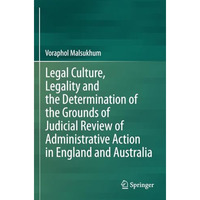 Legal Culture, Legality and the Determination of the Grounds of Judicial Review  [Paperback]