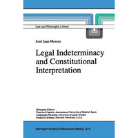 Legal Indeterminacy and Constitutional Interpretation [Paperback]