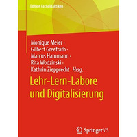 Lehr-Lern-Labore und Digitalisierung [Paperback]