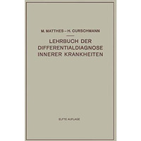 Lehrbuch der Differentialdiagnose Innerer Krankheiten [Paperback]