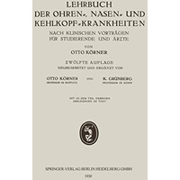 Lehrbuch der Ohren-, Nasen- und Kehlkopf-Krankheiten: Nach Klinischen Vortr?gen  [Paperback]