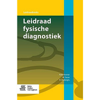 Leidraad fysische diagnostiek [Paperback]