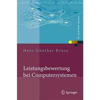 Leistungsbewertung bei Computersystemen: Praktische Performance-Analyse von Rech [Hardcover]