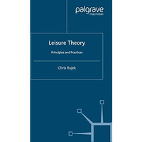 Leisure Theory: Principles and Practice [Hardcover]