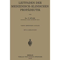 Leitfaden Der Medizinisch-Klinischen Prop?deutik [Paperback]