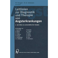 Leitlinien zur Diagnostik und Therapie von Angsterkrankungen: II. Beitr?ge zu au [Paperback]