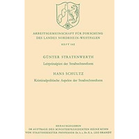 Leitprinzipien der Strafrechtsreform / Kriminalpolitische Aspekte der Strafrecht [Paperback]