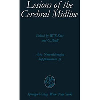 Lesions of the Cerebral Midline: 9th Scientific Meeting of the European Society  [Paperback]