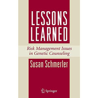 Lessons Learned: Risk Management Issues in Genetic Counseling [Paperback]