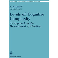 Levels of Cognitive Complexity: An Approach to the Measurement of Thinking [Paperback]