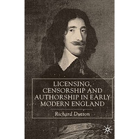 Licensing, Censorship and Authorship in Early Modern England: Buggeswords [Hardcover]