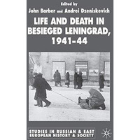 Life and Death in Besieged Leningrad, 1941-1944 [Hardcover]