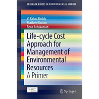 Life-cycle Cost Approach for Management of Environmental Resources: A Primer [Paperback]