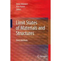 Limit States of Materials and Structures: Direct Methods [Paperback]