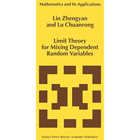 Limit Theory for Mixing Dependent Random Variables [Hardcover]