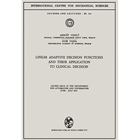 Linear Adaptive Decision Functions and Their Application to Clinical Decision: C [Paperback]