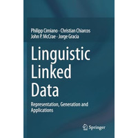 Linguistic Linked Data: Representation, Generation and Applications [Paperback]