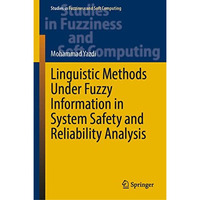 Linguistic Methods Under Fuzzy Information in System Safety and Reliability Anal [Hardcover]