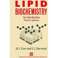 Lipid Biochemistry: An Introduction [Paperback]