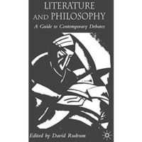 Literature and Philosophy: A Guide to Contemporary Debates [Hardcover]