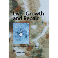 Liver Growth and Repair [Hardcover]