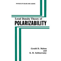 Local Density Theory of Polarizability [Paperback]