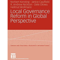 Local Governance Reform in Global Perspective [Paperback]