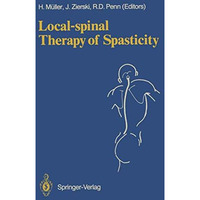 Local-spinal Therapy of Spasticity [Paperback]