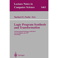 Logic Program Synthesis and Transformation: 7th International Workshop, LOPSTR  [Paperback]