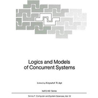 Logics and Models of Concurrent Systems [Paperback]