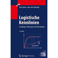 Logistische Kennlinien: Grundlagen, Werkzeuge und Anwendungen [Hardcover]