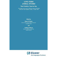 Long-Term Animal Studies: Their Predictive Value for Man [Hardcover]