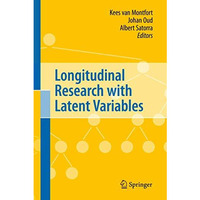 Longitudinal Research with Latent Variables [Hardcover]