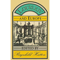 Louis XIV and Europe [Paperback]