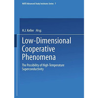 Low-Dimensional Cooperative Phenomena: The Possibility of High-Temperature Super [Paperback]