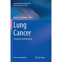 Lung Cancer: Treatment and Research [Paperback]