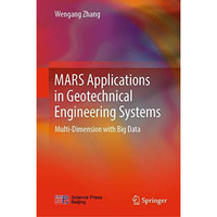 MARS Applications in Geotechnical Engineering Systems: Multi-Dimension with Big  [Hardcover]