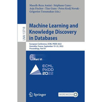 Machine Learning and Knowledge Discovery in Databases: European Conference, ECML [Paperback]