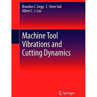 Machine Tool Vibrations and Cutting Dynamics [Paperback]